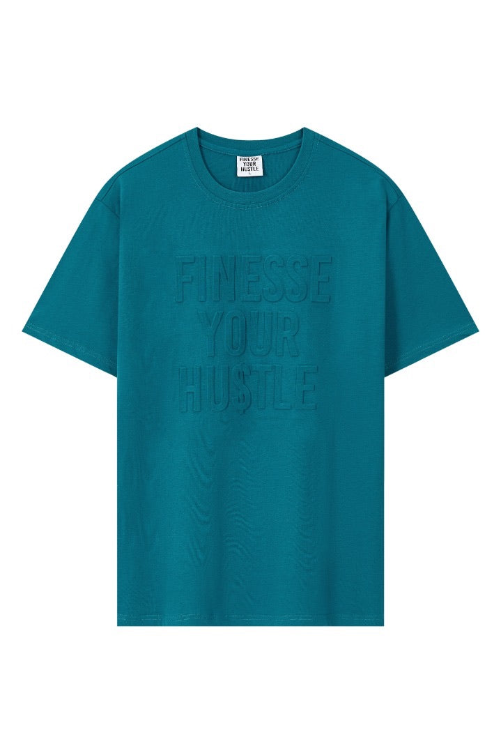 Finesse Your Hustle Embossed T-Shirt