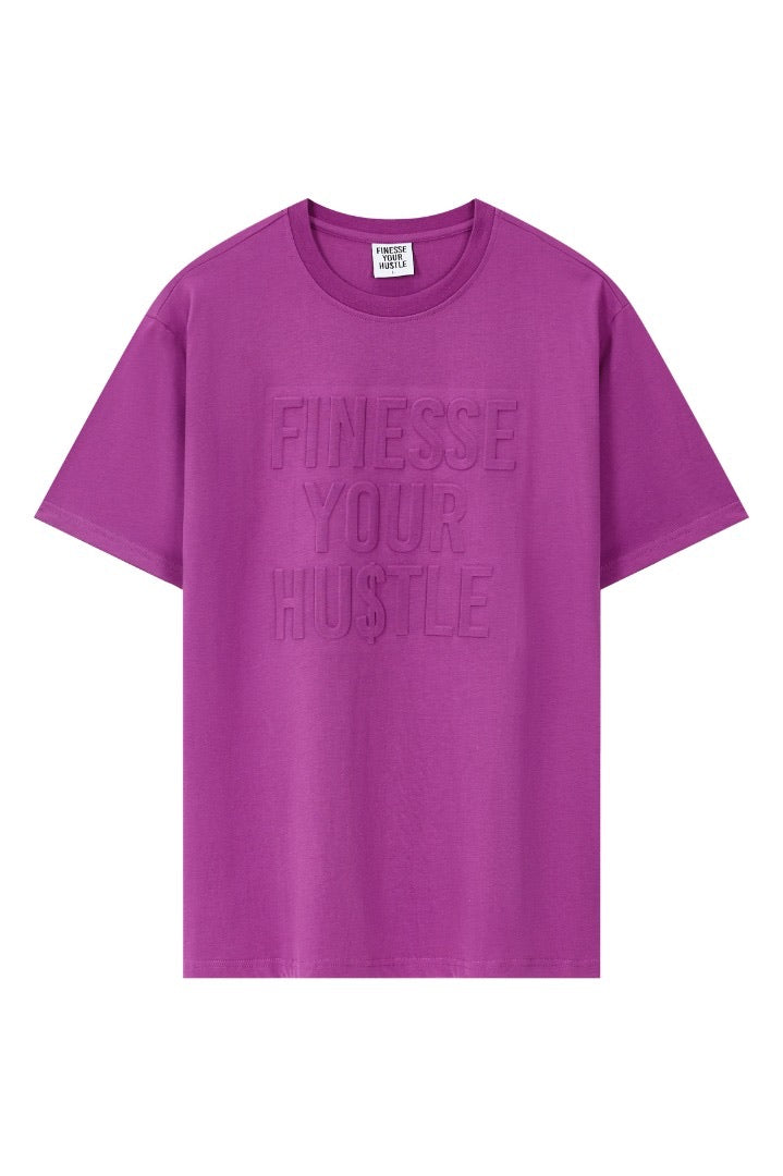 Finesse Your Hustle Embossed T-Shirt