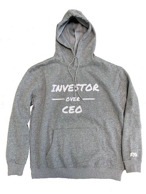 Investor Over CEO Hoodies